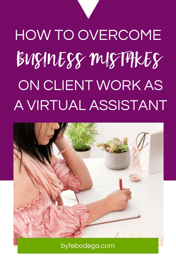 how to overcome business mistakes on client work as a virtual assistant